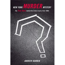 New York Murder Mystery: The True Story Behind the Crime Crash of the 1990s