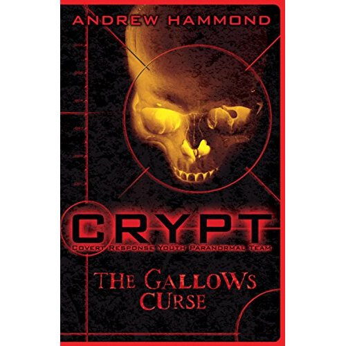 CRYPT: The Gallows Curse (Crypt: Covert Response Youth Paranormal Team)