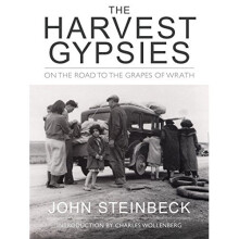 The Harvest Gypsies: On the Road to the "Grapes of Wrath"