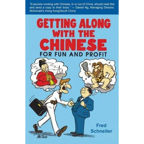 Getting Along with the Chinese: For Fun & Profit