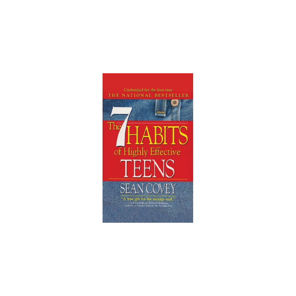 The 7 Habits of Highly Effective Teens: The Ultimate Teenage Success Guide
