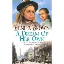 A Dream of her Own: A gripping saga of love, tragedy and friendship