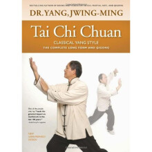 Tai Chi Chuan Classical Yang Style: The Complete Form Qigong