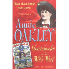 Annie Oakley (Who Was...?)