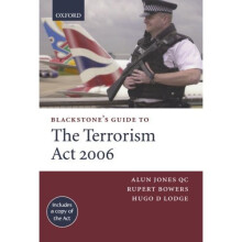 Blackstone's Guide to the Terrorism Act 2006