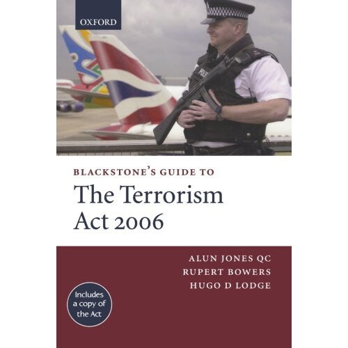 Blackstone's Guide to the Terrorism Act 2006