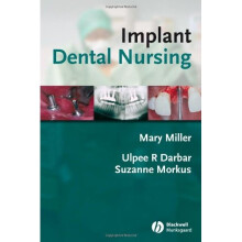 Implant Dental Nursing: Essential Guide for Dental Nurses in Implant Dentistry