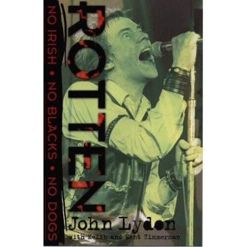 Rotten: No Irish, No Blacks, No Dogs - Book