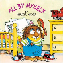 All by Myself (Mercer Mayer's Little Critter)