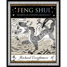 Feng Shui: Secrets of Chinese Geomancy