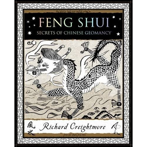 Feng Shui: Secrets of Chinese Geomancy