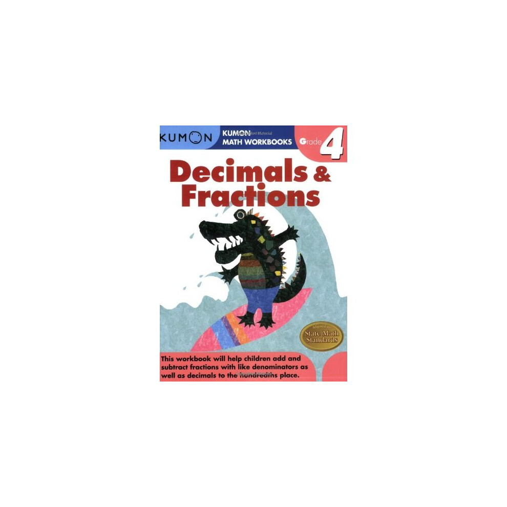 Decimals & Fractions, Grade (Kumon Math Workbooks) Size 4