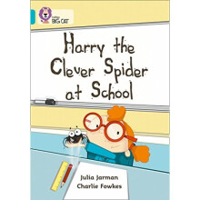 Harry the Clever Spider at School: Band 07/Turquoise (Collins Big Cat)