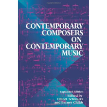 Contemporary Composers On Contemporary Music