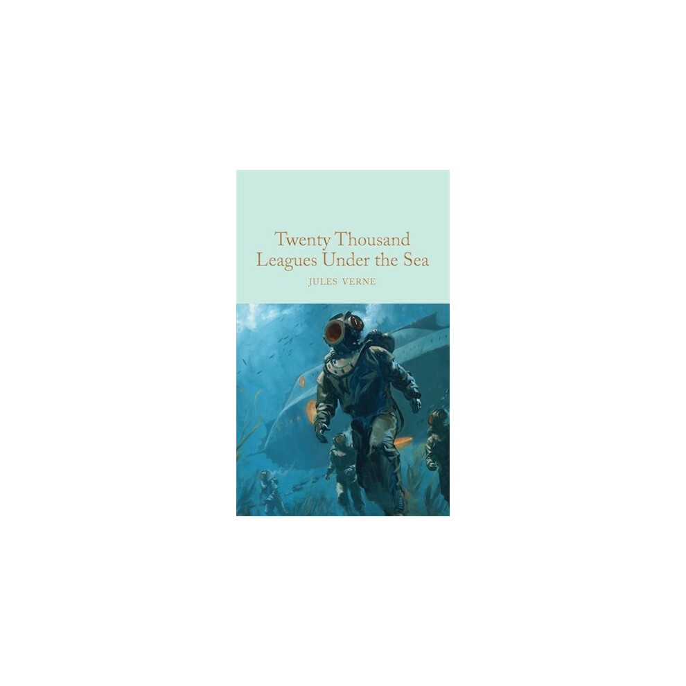 Twenty Thousand Leagues Under the Sea (Macmillan Collector's Library)