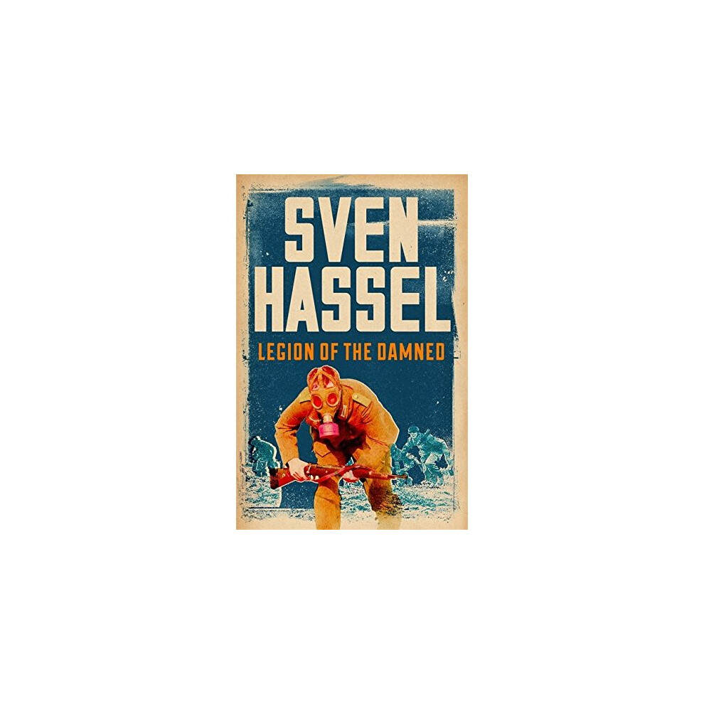 Legion of the Damned (Sven Hassel War Classics)
