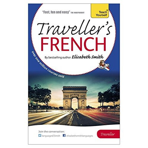 Elisabeth Smith Traveller's: French  (Teach Yourself)