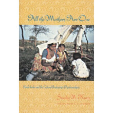 All the Mothers Are One: Hindu India and the Cultural Reshaping of Psychoanalysis