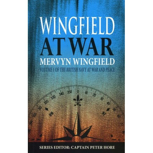 Wingfield at War (British Navy at War and Peace)