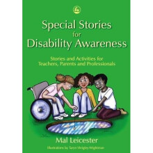 Special Stories for Disability Awareness: Stories and Activities for Teachers, Parents and Professionals