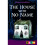 The House With No Name 1