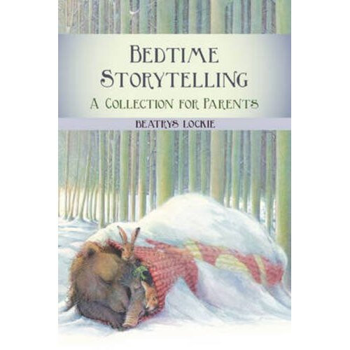 Bedtime Storytelling: Become Your Child's Storyteller