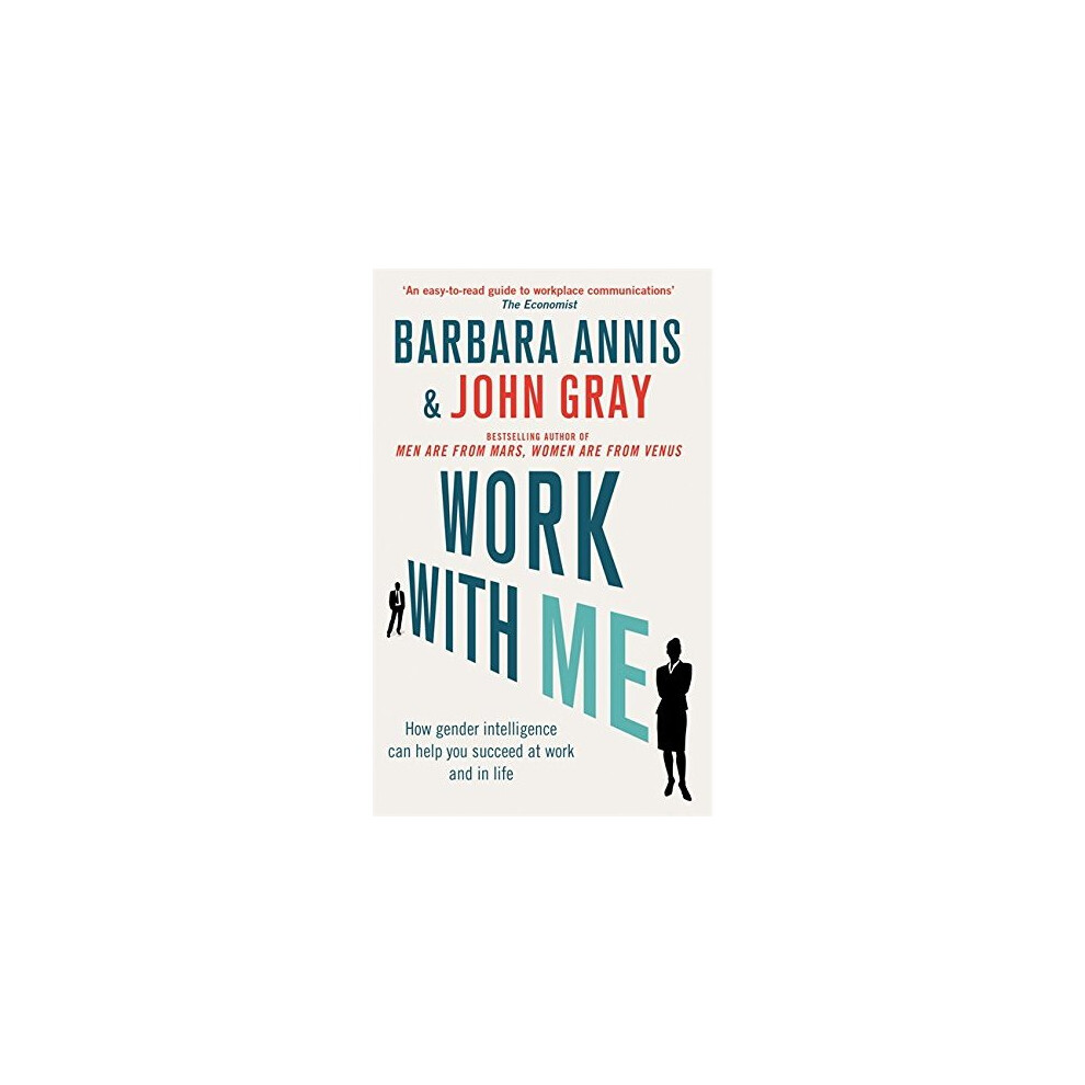 Work with Me: How gender intelligence can help you succeed at work and in life