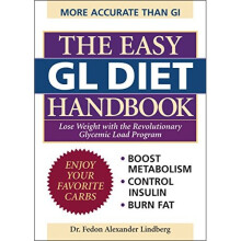 The Easy GL Diet Handbook: Lose Weight with the Revolutionary Glycemic Load Program