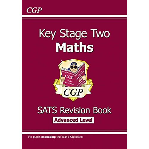 KS2 Maths Targeted SATs Revision Book - Advanced Level (for tests in 2018 and beyond)