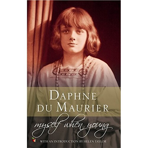 Myself When Young: The Shaping of a Writer (Virago Modern Classics)