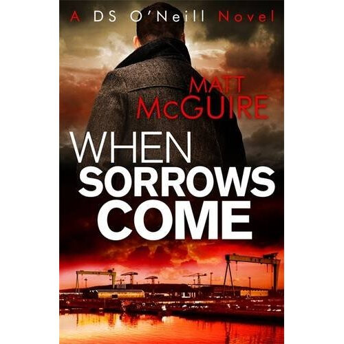 When Sorrows Come (Ds O'Neill 2)