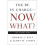 You're in Charge, Now What?: The 8 Point Plan 1