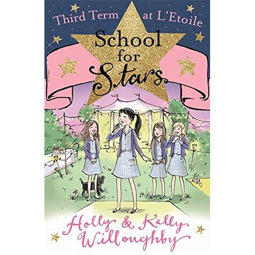 Third Term at L'Etoile: Book 3 (School for Stars)