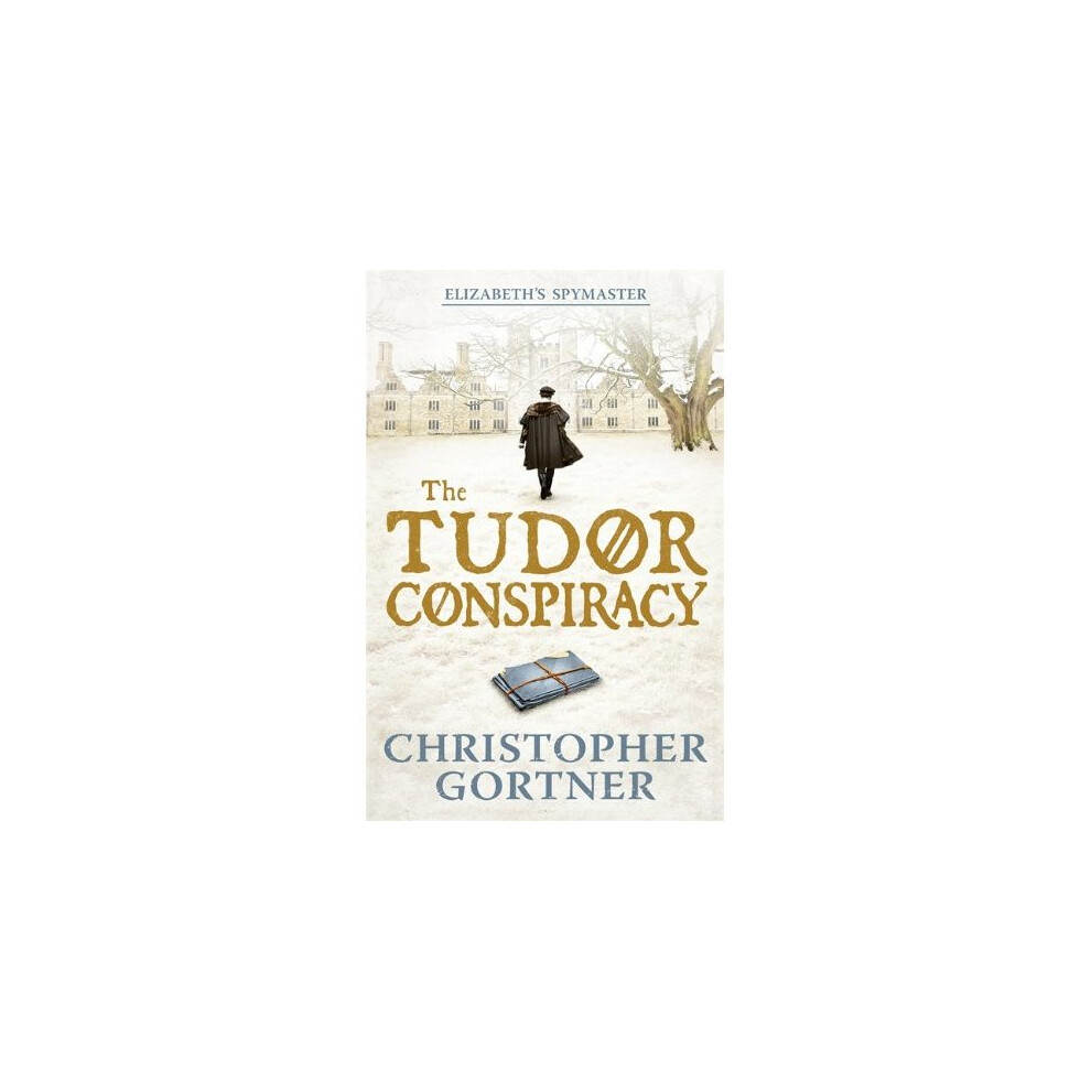 The Tudor Conspiracy : Elizabeth's Spymaster Two Christopher Gortner - Image 7