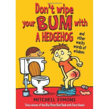 Don't Wipe Your Bum with a Hedgehog