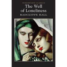 The Well of Loneliness: 1 (Wordsworth Classics)