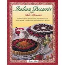 Italian Desserts: Dolce Memories