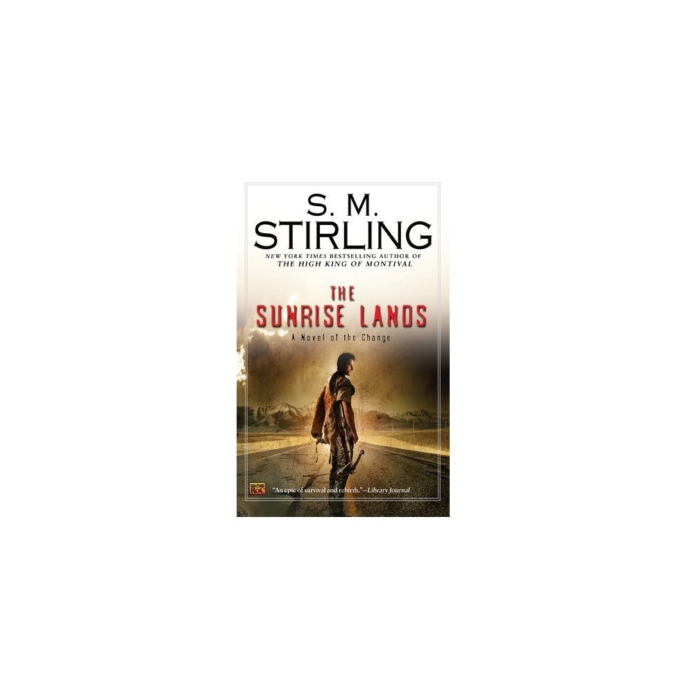 Sunrise Lands: A Novel of the Change