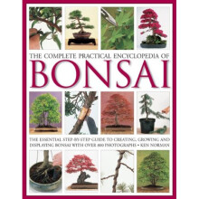 The Complete Practical Encyclopedia of Bonsai