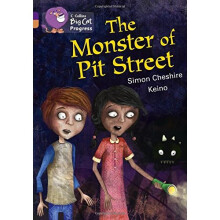 The Monster of Pit Street: Band 08 Purple/Band 12 Copper (Collins Big Cat Progress)