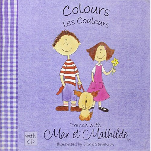 Max et Mathilde: Colours - Les Couleurs