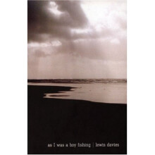As I Was a Boy Fishing: Selected Essays