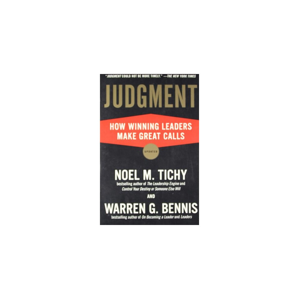 Judgment: How Winning Leaders Make Great Calls