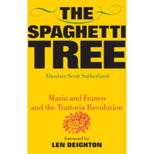 The Spaghetti Tree: Mario and Franco and the Trattoria Revolution