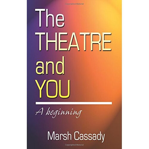 The Theater and You: A Beginning