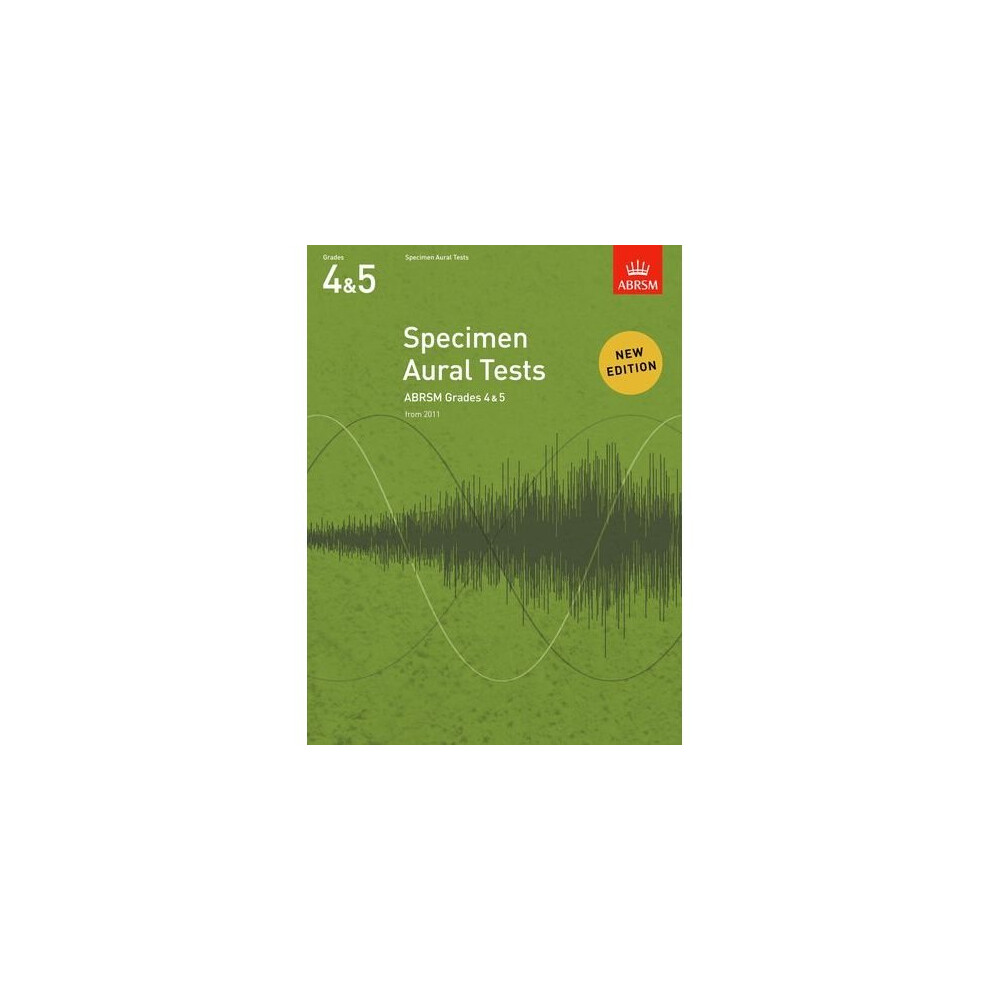 Specimen Aural Tests, Grades 4 & 5: new edition from 2011 (Specimen Aural Tests (ABRSM))