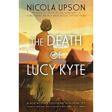 The Death of Lucy Kyte (Josephine Tey Mysteries)