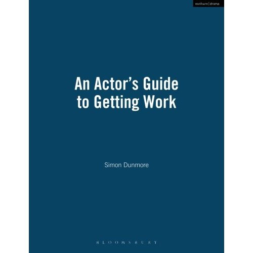 An Actor's Guide to Getting Work