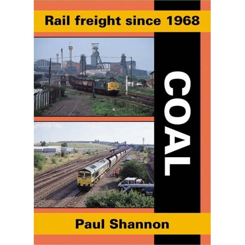 Rail Freight Since 1968: Coal (Railway Heritage)