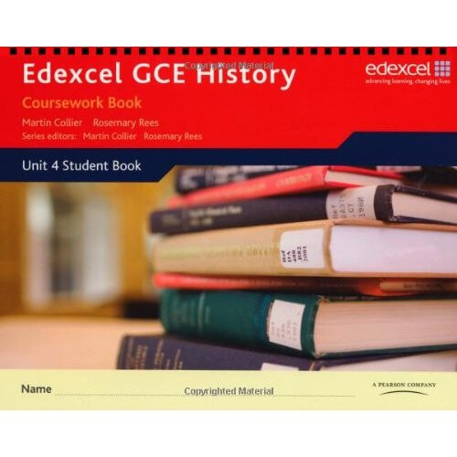 Edexcel GCE History - A2: Unit 4 Coursework Book